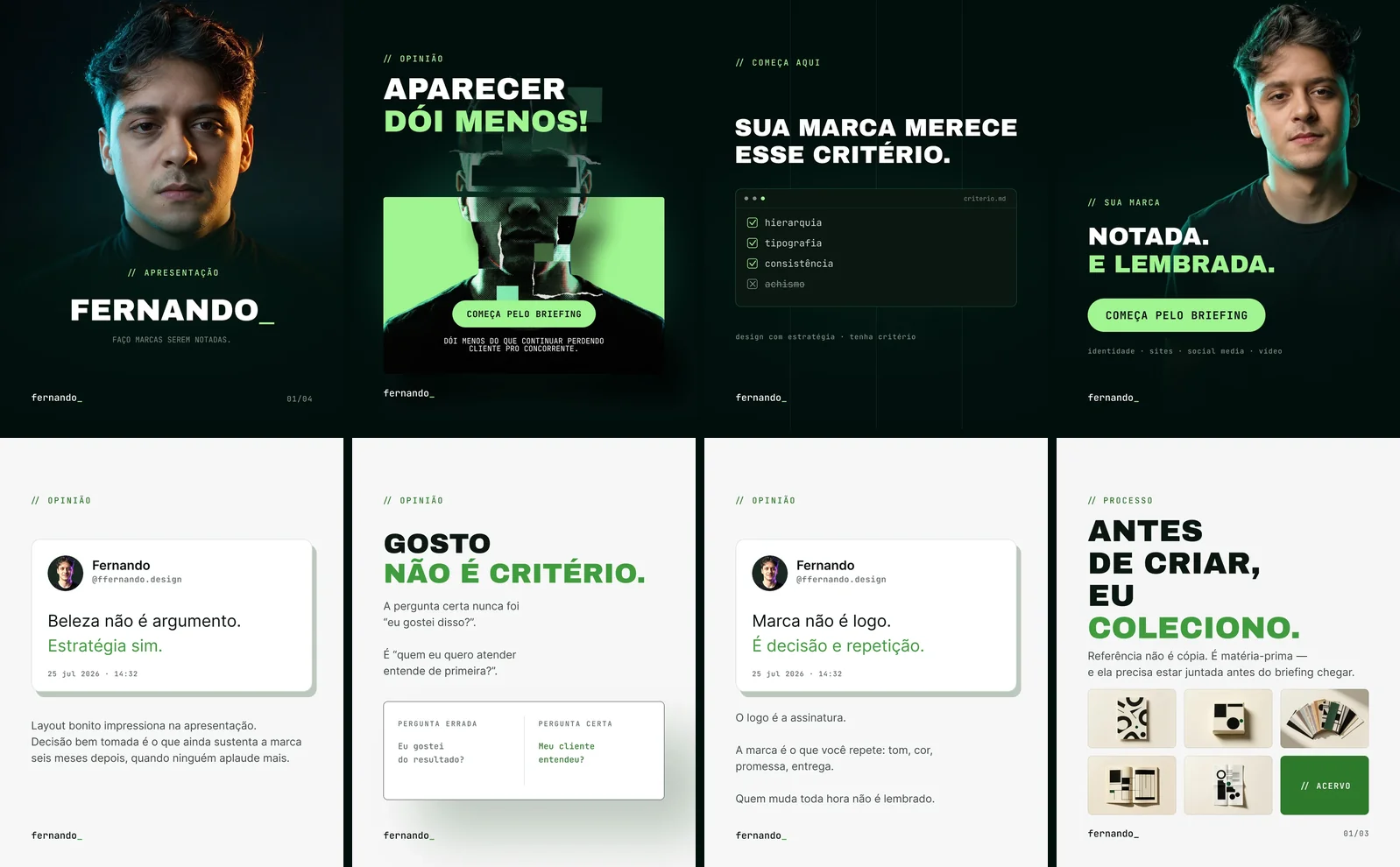 Oito peças do feed da marca fernando_