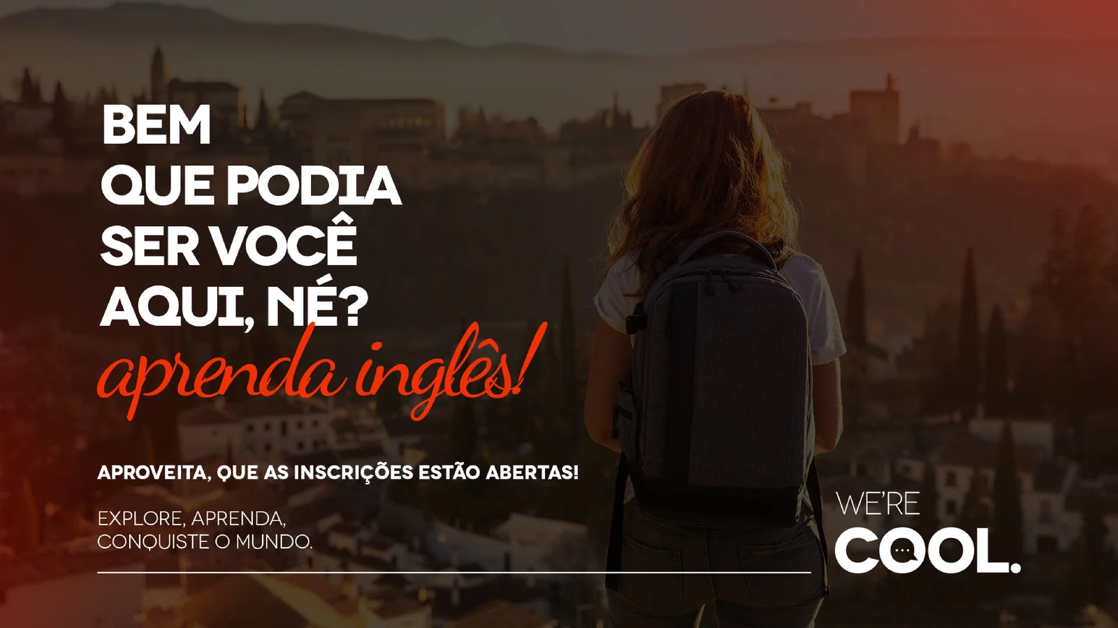 Campanha: bem que podia ser você aqui, aprenda inglês